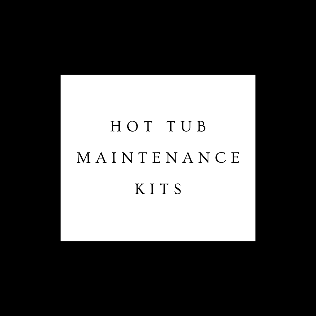 Hot Tub Maintenance Kits